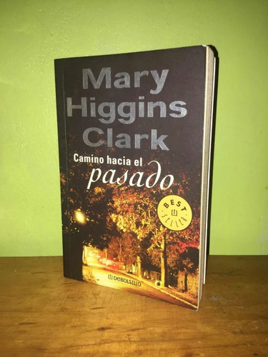 Libro, Camino Hacia El Pasado De Mary Higgins Clark.