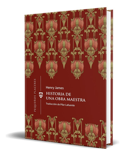 Libro Historia De Una Obra Maestra [  Henry James ] Original