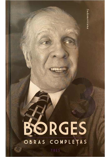 Obras Completas. Jorge Luis Borges. Tomo 3 Nuevo