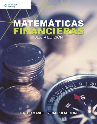 Matematicas Financieras Vidaurri - Aguirre 6a. 2017