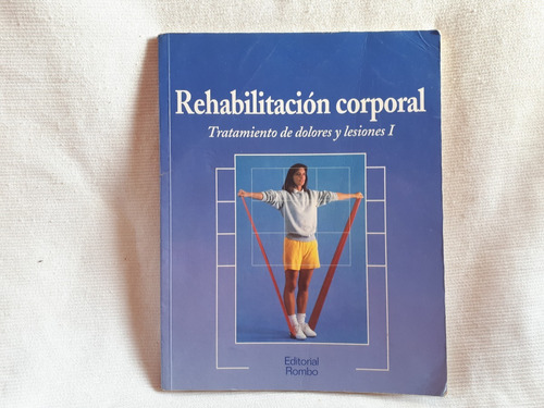 Rehabilitacion Corporal Tto Dolores Y Lesiones I Rombo