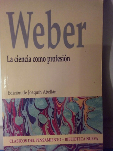 La Ciencia Como Profesión. Weber, Max / Biblioteca Nueva