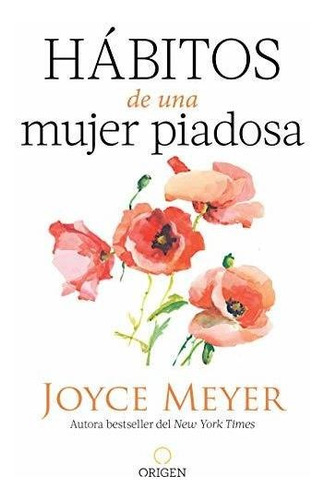 Libro : Habitos De Una Mujer Piadosa Supera Los Problemas..