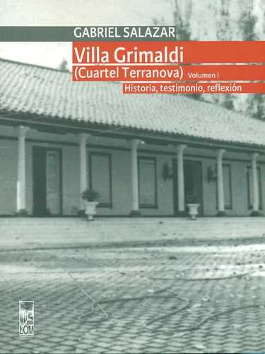 Libro Villa Grimaldi Volumen I. (cuartel Terranova). Histor