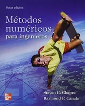 Comprar Metodos Numericos Para Ingenieros (6 Edicion) (rustica)