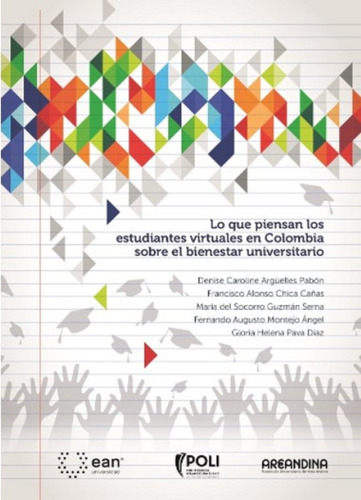 Lo Que Piensan Los Estudiantes Virtuales En Colombia Sobre 