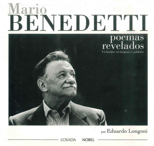 Poemas Revelados -m.benedetti - Benedetti/longoni - Losada