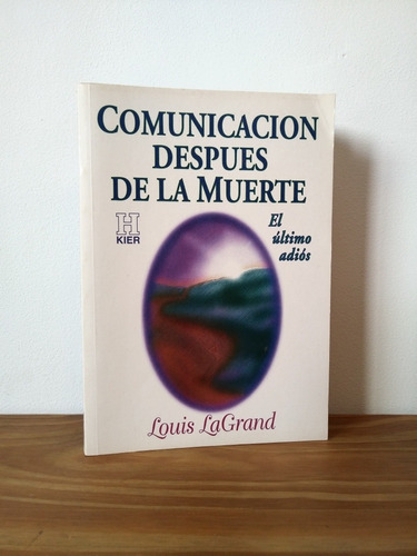 Comunicación Después De La Muerte Louis La Grand Kier
