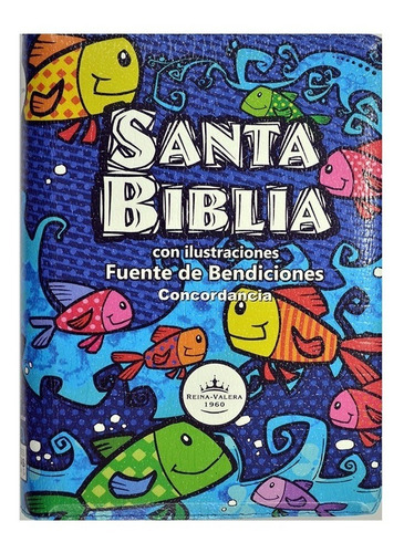 Santa Biblia Fuente De Bendiciones Ilustrada Reina Valera 