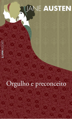 Orgulho e preconceito, de Austen, Jane. Série L&PM Pocket (842), vol. 842. Editora Publibooks Livros e Papeis Ltda., capa mole em português, 2010