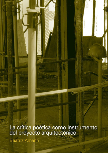La Critica Poetica Como Instrumento Del Proyecto Arquitecton
