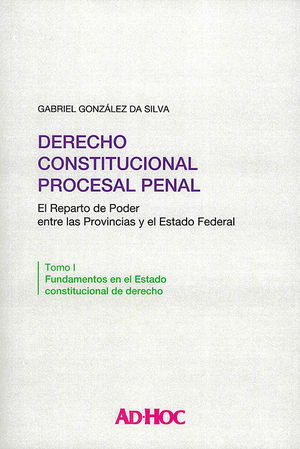 Libro Derecho Constitucional Procesal Penal - Tomo  Original