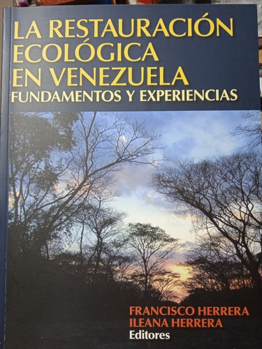 La Restauración Ecológica En Venezuela / Herrera Y Herrera