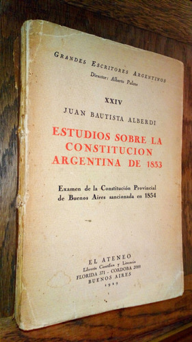 Estudios Sobre La Constitución Argentina 1863-j.a. Alberdi