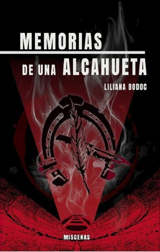 Libro - Memorias De Una Alcahueta - Bodoc, Liliana