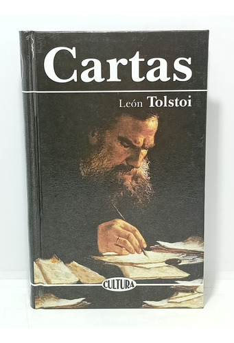 Leon Tolstói - Cartas - Editorial Cultura - 1999