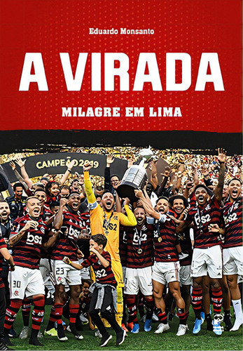 A virada: Milagre em Lima, de Monsanto, Eduardo. Editorial Panda Books, capa mole em português, 2020