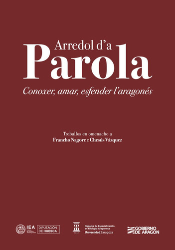 Arredol Da Parola Conoxer Amar Esfender Laragones, De Aa.vv.. Editorial Instituto De Estudios Altoaragoneses En Español