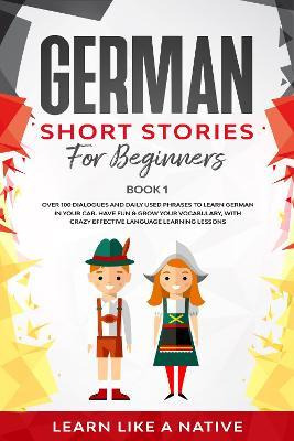 Libro German Short Stories For Beginners Book 1 : Over 10...