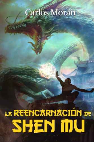 Libro: La Reencarnación De Shen Mu (reencarnación Y Renacimi