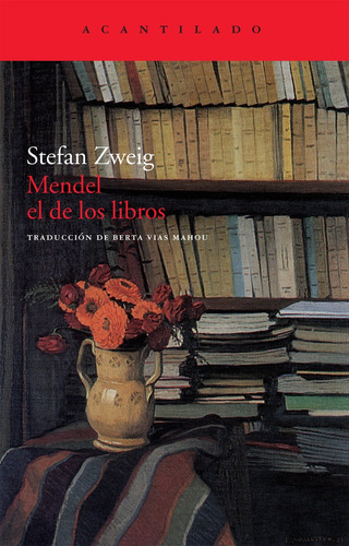 Mendel, El De Los Libros - Stefan Zweig