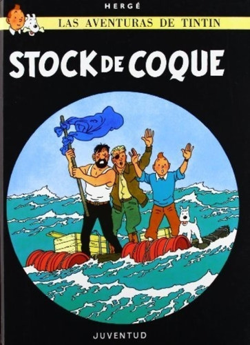 Stock De Coque - Las Aventuras De Tintin - Herge