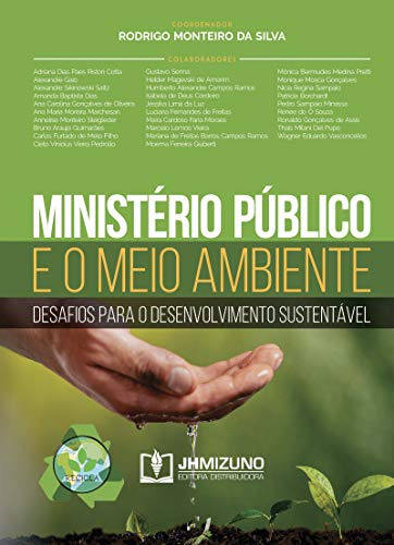 Libro Ministério Público E O Meio Ambiente Desafios Para O D