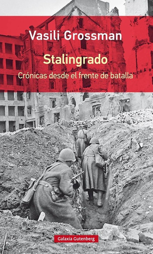 Stalingrado: Cronicas Desde El Frente De Batalla - Vasili Gr
