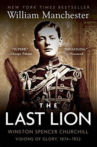 Book : The Last Lion Winston Spencer Churchill Visions Of..