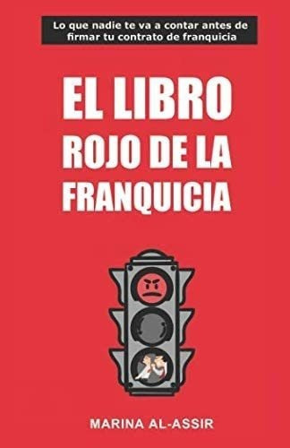 Libro El Libro Rojo Franquicia: Lo Que Nadie Te Va A C&..