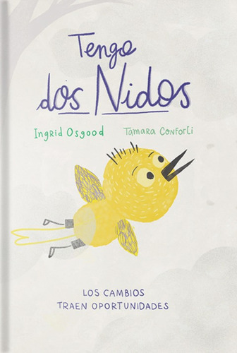 Libro Tengo Dos Nidos - Ingrid Osgood