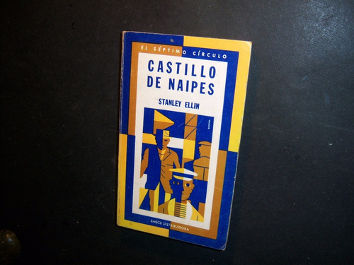 Castillo De Naipes . Stanley Ellin . Bbb