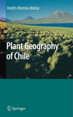 Libro Plant Geography Of Chile - Andres Moreira-munoz