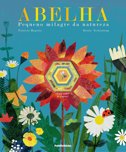 A abelha - pequeno milagre da natureza, de Hegarty, Patricia. Editora Distribuidora Polivalente Books Ltda, capa dura em português, 2019