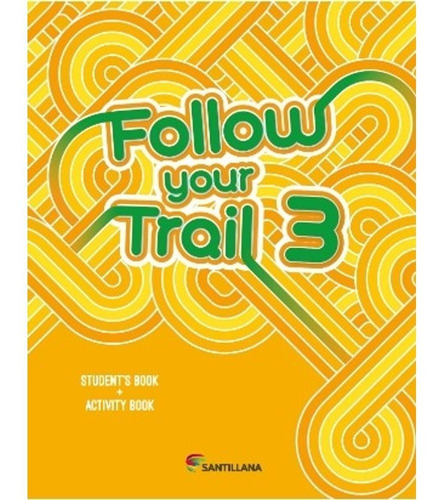 Follow Your Trail 3 - Student´s And Activity Book