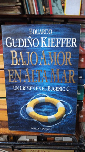 Eduardo Gudiño Kieffer - Bajo Amor En Alta Mar