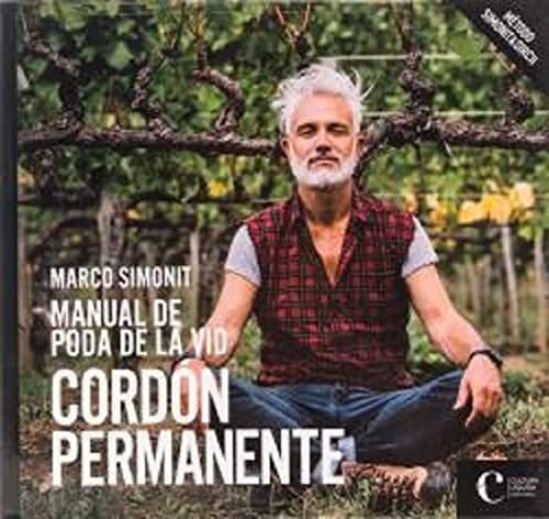 Manual De Poda De La Vid Cordon Permanente, De Simonit,marco. Editorial Cultura Líquida, Tapa Dura En Español