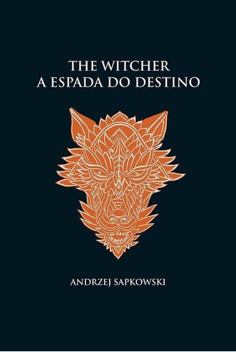 Livro - A Espada Do Destino - The Witcher - A Saga Do Brux