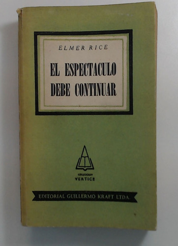 Espectaculo Debe Continuar, El - Rice, Elmer