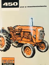 Comprar Manual De Uso Y Mantenimiento Tractor Fiat 450