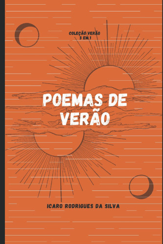 Poemas De Verão: Obra Completa | 3 Em 1