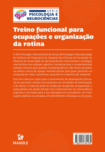 Treino funcional para ocupações e organização da rotina, de Matos, Natalie Torres de. Série Psicologia e Neurociências Editorial Editora Manole LTDA, capa mole em português, 2021