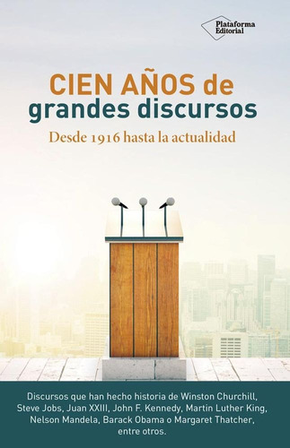 Cien Años De Grandes Discursos - Francisco Garcia Lorenzana
