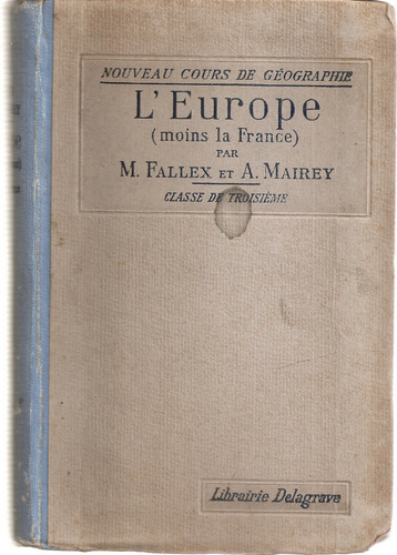 L'europe Moins La France Fallex Mairey Delagrave Paris 1926