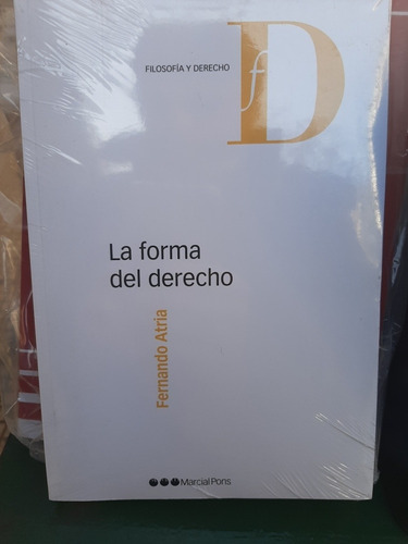 La Forma Del Derecho Atria, Fernando