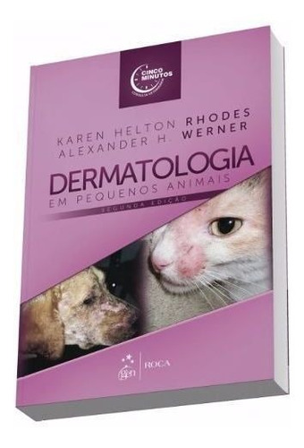 Livro Dermatologia Em Pequenos Animais