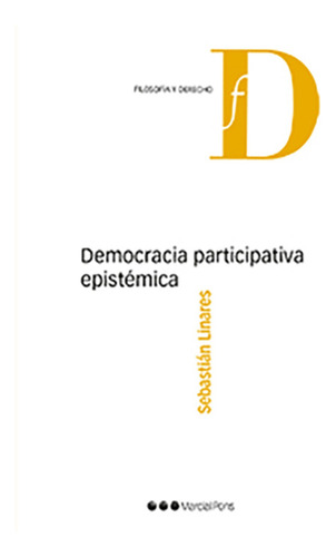 Democracia Participativa Epistemica - Linares, Sebastian