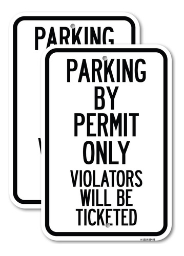 Parking By Permit Only Violators Will Be Ticketed Letrero 12