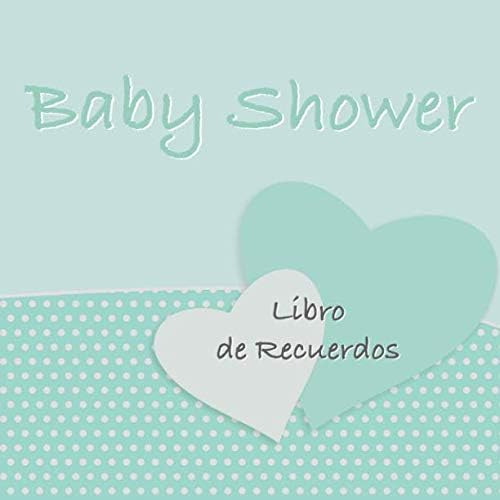 Libro: Baby Shower: Mi Libro De Visitas, Recuerdos Y Consejo