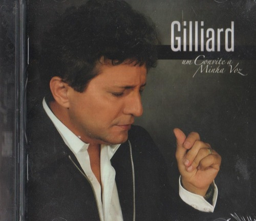 Cd Gilliard Um Convite A Minha Voz